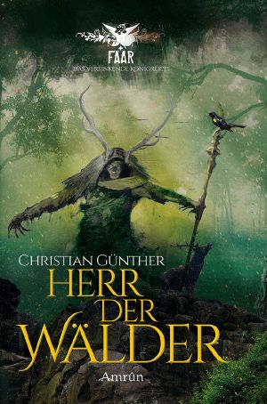 [FAAR - Das versinkende Königreich 1.50] • Herr der Wälder · Novelle